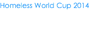 Homeless World Cup 2014