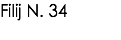 Filij N. 34 