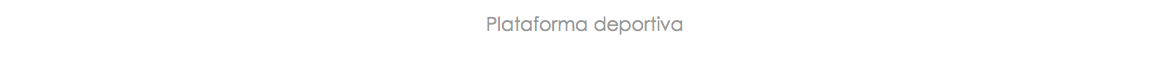 Plataforma deportiva